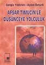 Afşar Timuçin'le Düşünceye Yolculuk