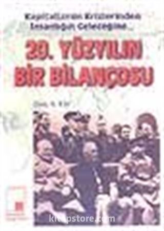 20. Yüzyılın Bir Bilançosu