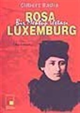 Bir Mektup Ustası Rosa Luxemburg