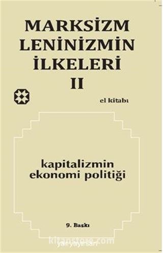 Marksizm Leninizmin İlkeleri 2 / Kapitalizmin Ekonomi Politiği