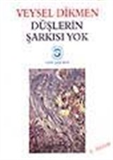 Düşlerin Şarkısı Yok