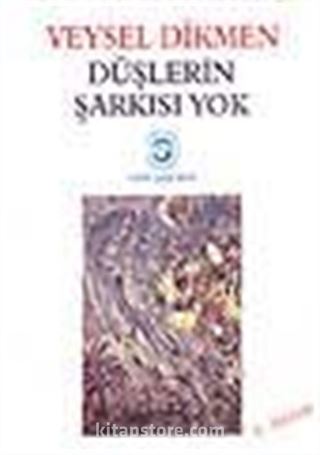 Düşlerin Şarkısı Yok