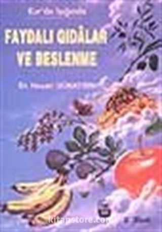 Faydalı Gıdalar ve Beslenme