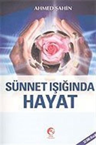 Sünnet Işığında Hayat