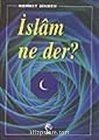 İslam ne der?