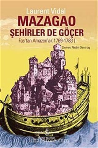 Mazagao - Şehirler de Göçer