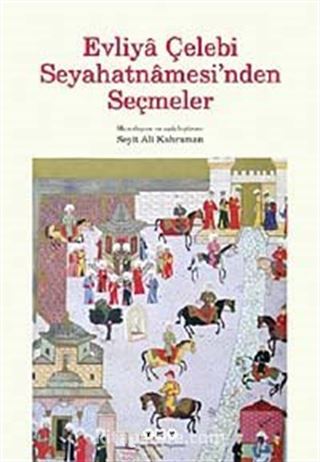 Evliya Çelebi Seyahatnamesi'nden Seçmeler