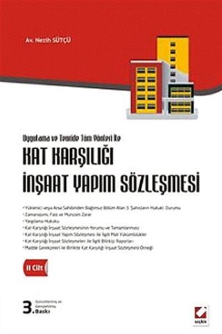 Kat Karşılığı İnşaat Yapım Sözleşmesi (2 Cilt) / Uygulama ve Teoride Tüm Yönleriyle