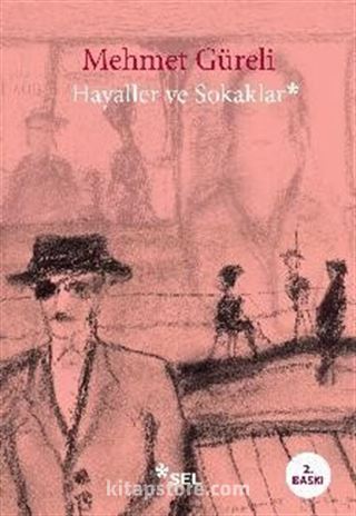 Hayaller ve Sokaklar