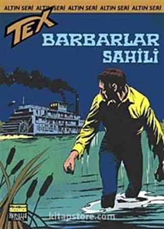 Altın Tex Sayı:85 Barbarlar Sahili