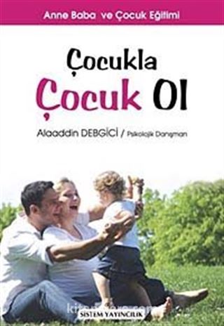 Çocukla Çocuk Ol