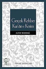 Gerçek Rehber Kur'an-ı Kerim