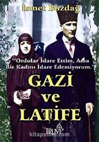 Gazi ve Latife