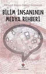 Bilim İnsanının Medya Rehberi (Ciltli)