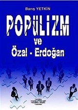 Popülizm ve Özal-Erdoğan