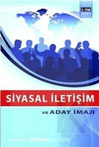 Siyasal İletişim ve Aday İmajı