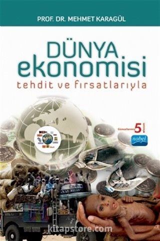 Tehdit ve Fırsatlarıyla Dünya Ekonomisi