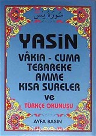 Yasin Vakıa-Cuma Tebareke Amme Kısa Sureler ve Türkçe Okunuşu (Kod:008 Çanta Boy)