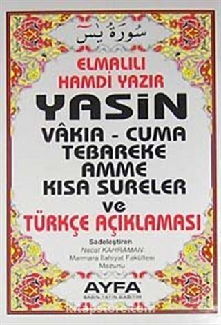 Yasin Vakıa-Cuma Tebareke Amme Kısa Sureler ve Türkçe Açıklaması (Kod:006 Cep Boy)