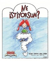 Ne İstiyorsun?