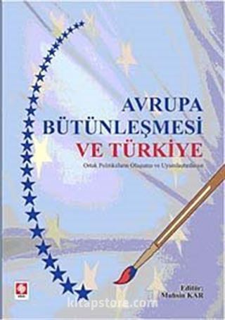 Avrupa Bütünleşmesi ve Türkiye