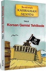 Korsan Gemisi Tehlikede