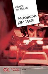 Arabada Kim Var?