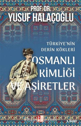 Osmanlı Kimliği ve Aşiretler