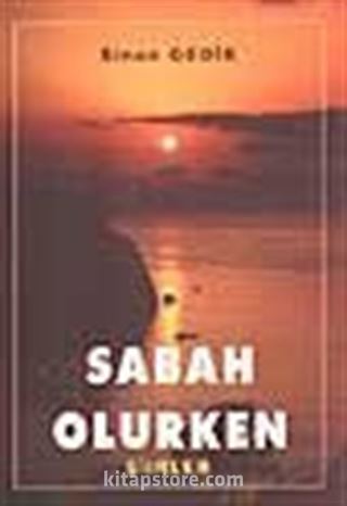 Sabah Olurken