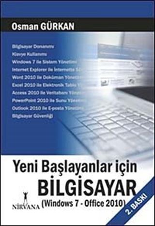 Yeni Başlayanlar İçin Bilgisayar (Windows 7-Office 2010)