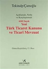 6102 Sayılı Yeni Türk Ticaret Kanunu ve Ticari Mevzuat