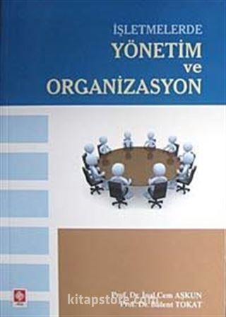 İşletmelerde Yönetim ve Organizasyon