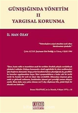 Günışığında Yönetim - II Yargısal Korunma