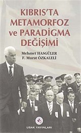 Kıbrıs'ta Metamorfoz ve Paradigma Değişimi