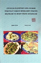 Çifteler İlçesinde Gıda Olarak Tüketilen Yabani Bitkilerin Tüketim Biçimleri ve Besin Öğesi Değerleri