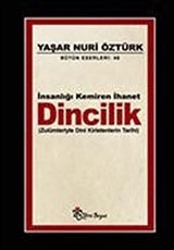 İnsanlığı Kemiren İhanet Dincilik