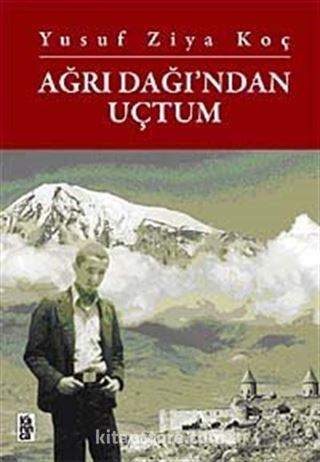 Ağrı Dağı'ndan Uçtum