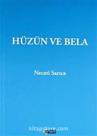 Hüzün ve Bela