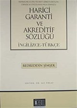 Harici Garanti ve Akreditif Sözlüğü (İngilizce-Türkçe)