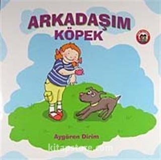 Arkadaşım Köpek