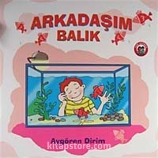 Arkadaşım Balık