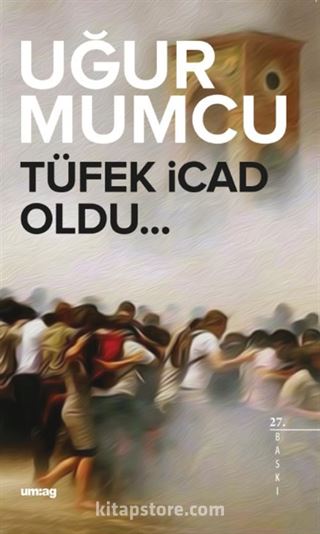 Tüfek İcad Oldu