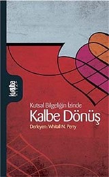 Kalbe Dönüş