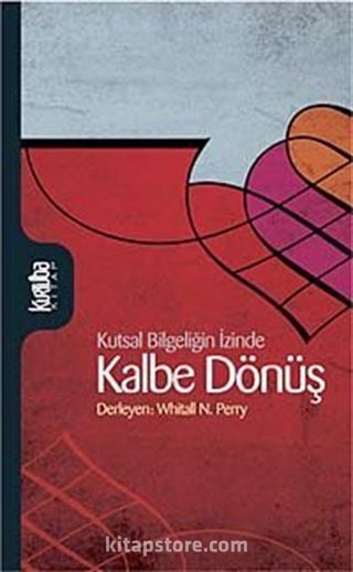 Kalbe Dönüş