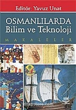 Osmanlılarda Bilim ve Teknoloji Makaleler