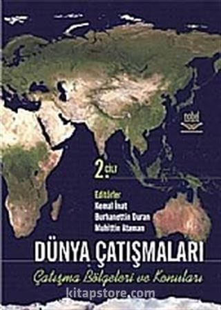 Dünya Çatışmaları Çatışma Bölgeleri ve Konuları Cilt 2