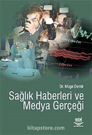 Sağlık Haberleri ve Medya Gerçeği