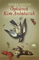 Öykümü Kim Anlatacak