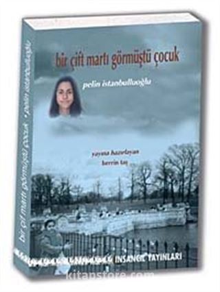 Bir Çift Martı Görmüştü Çocuk