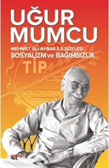 Mehmet Ali Aybar İle Söyleşi Sosyalizm ve Bağımsızlık